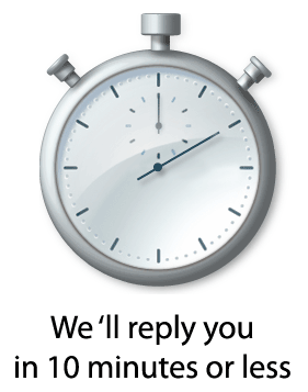We'll reply you in 10 minutes or less